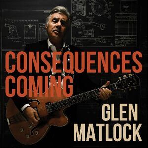 Glen Matlock - Consequences Coming  CD